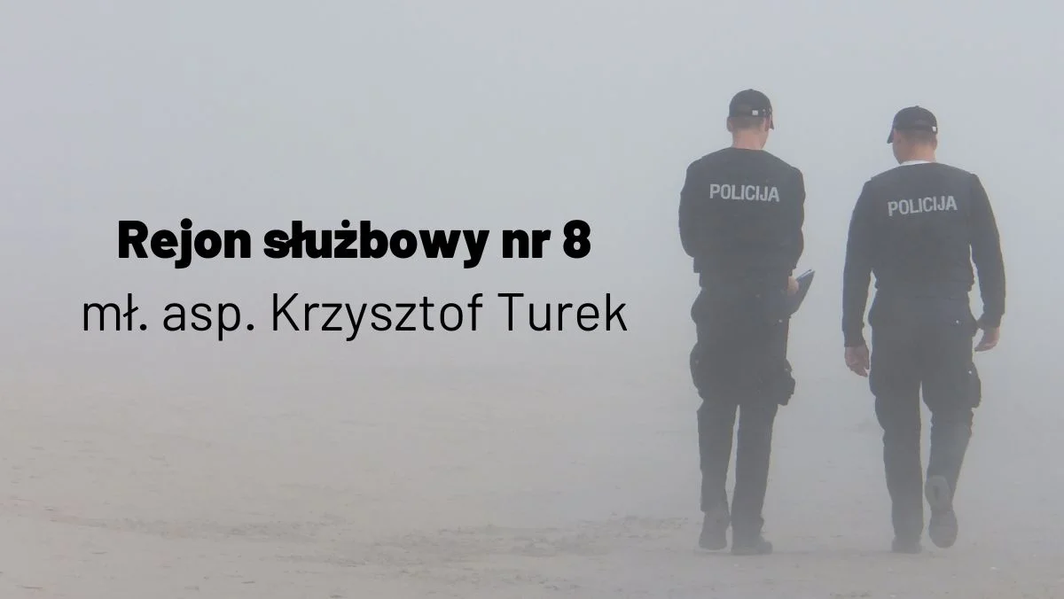 Dzielnicowy – mł. asp. Krzysztof Turek