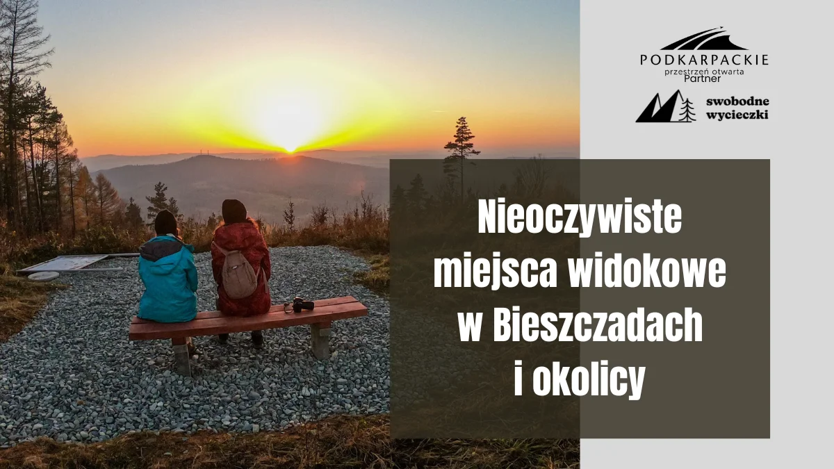 Nieoczywiste miejsca widokowe w Bieszczadach i okolicy - Zdjęcie główne