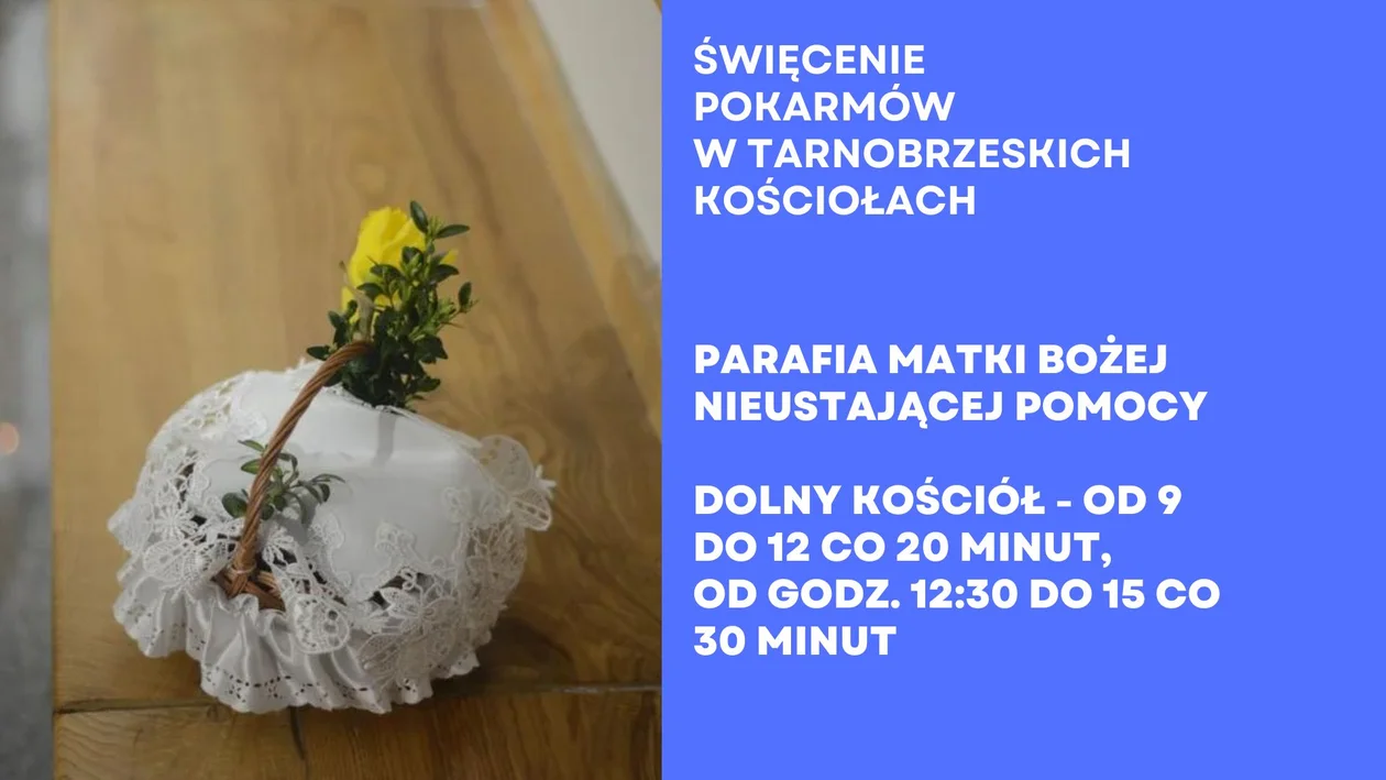 Święcenie pokarmów w tarnobrzeskich kościołach. Poznaj dokładne godziny