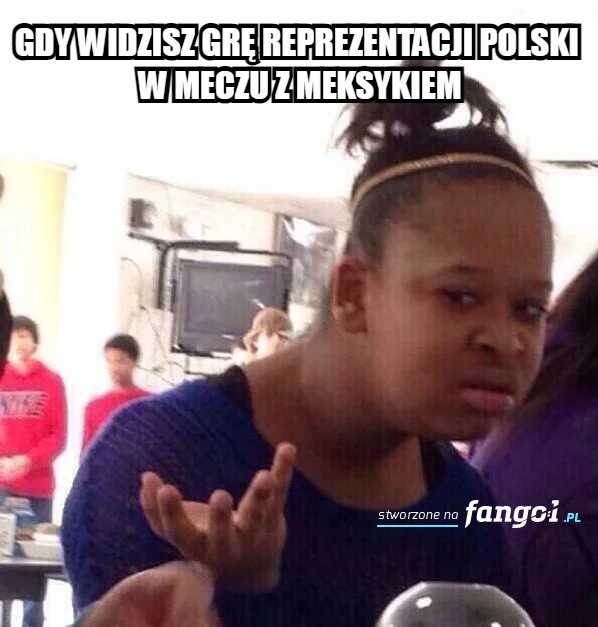 Memy po meczu Polska - Meksyk