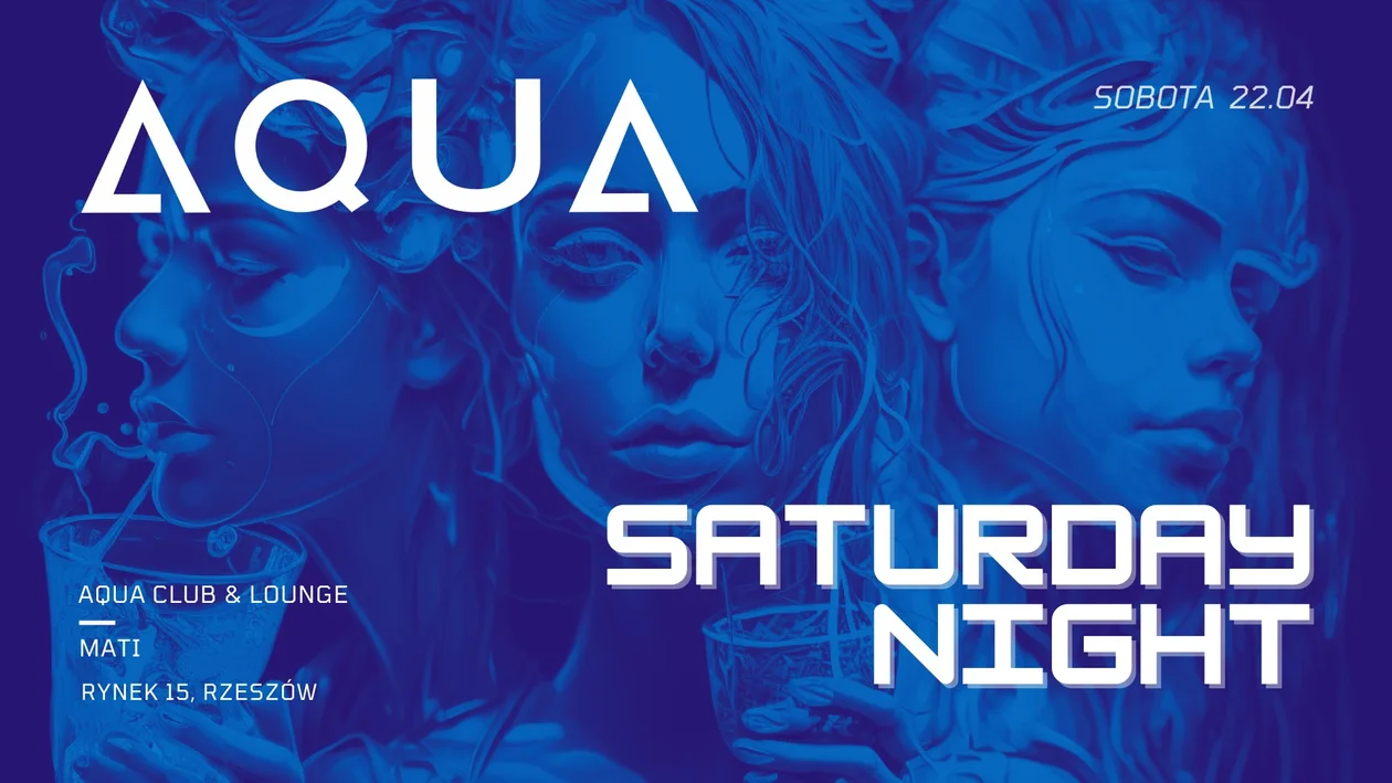 Saturday Night w Aqua