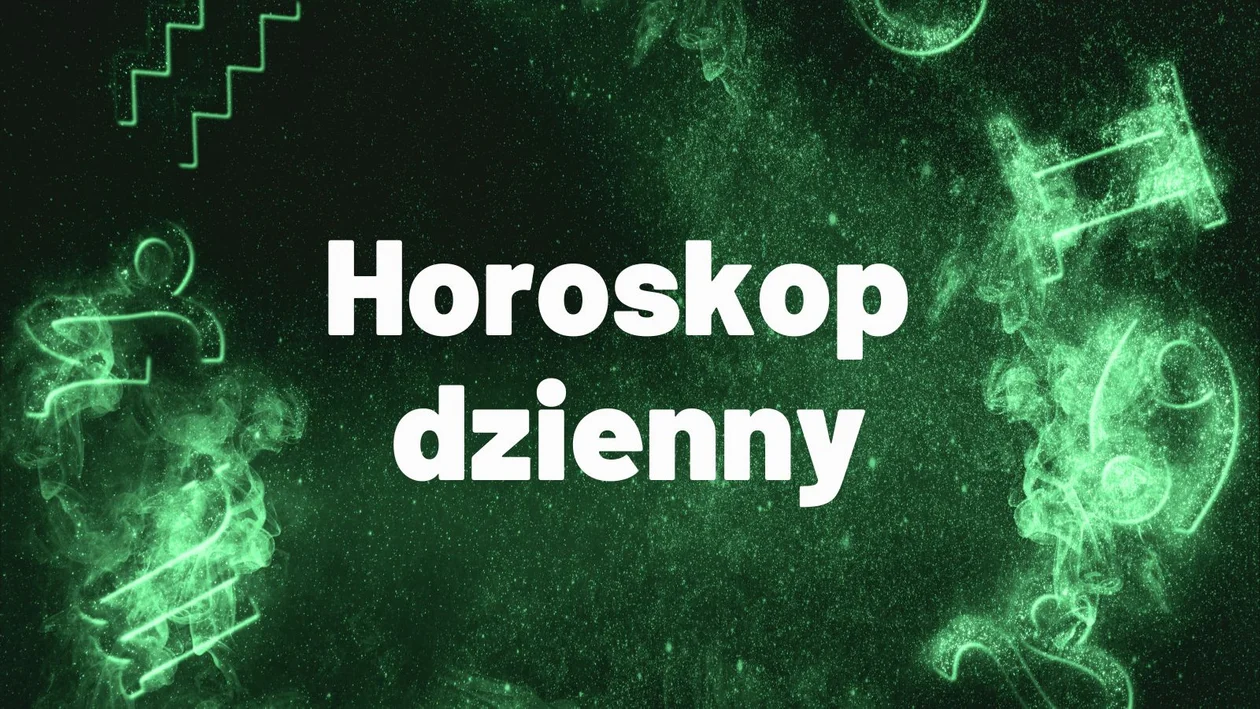 Horoskop dzienny na czwartek 8 czerwca