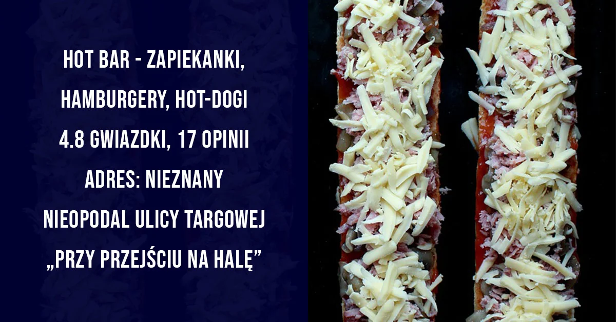 Hot Bar - Zapiekanki, Hamburgery, Hot-Dogi