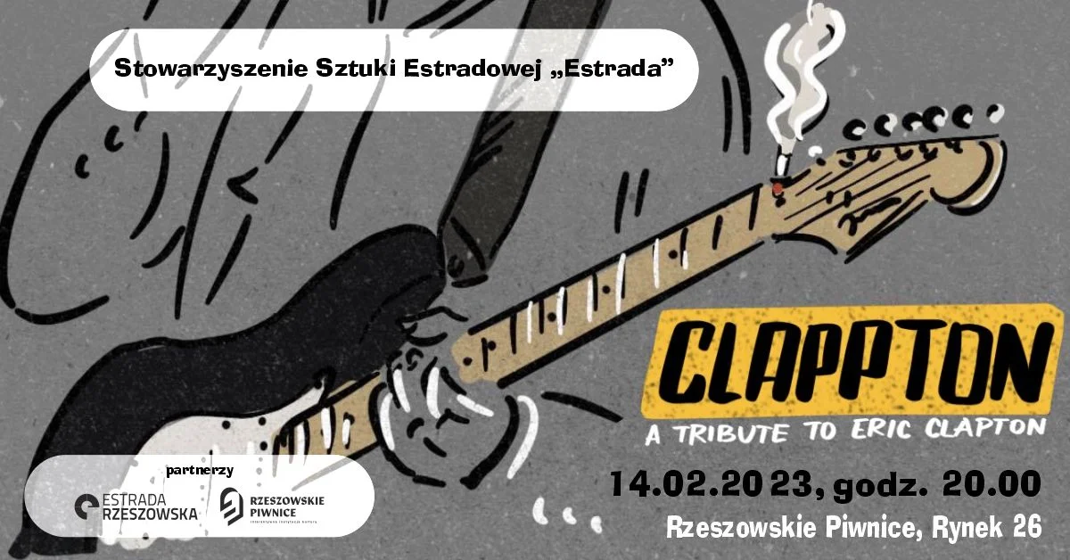 CLAPPTON - A tribute to Eric Clapton (walentynki w Rzeszowskich Piwnicach)