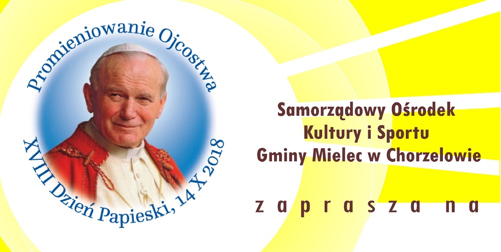 Wyjątkowy Dzień Papieski już 16 października w Chorzelowie - Zdjęcie główne