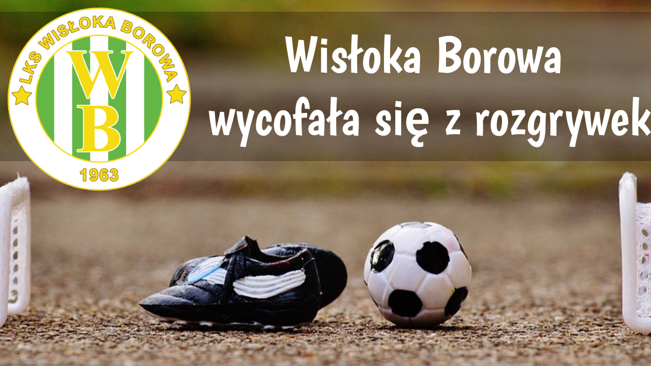 Wisłoka Borowa wycofuje się z rozgrywek [Tabela] - Zdjęcie główne