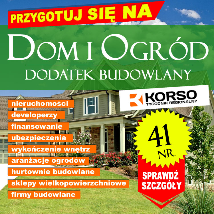 Już 16 października w Tygodniku Korso Kolbuszowskie Dodatek Budowlany - DOM I OGRÓD. To świetne miejsce do zaprezentowania Twojej firmy! - Zdjęcie główne