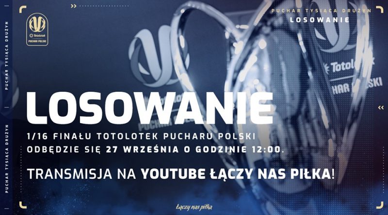 Losowanie 1/16 finału Pucharu Polski o godzinie 12:00 [na żywo] - Zdjęcie główne