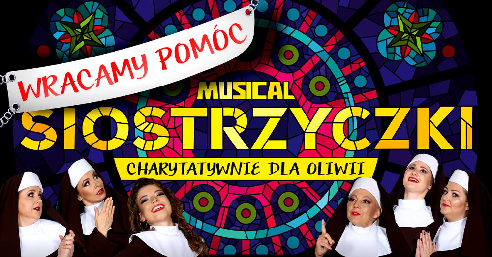 Musical "Siostrzyczki" wraca na deski sali widowiskowej SCK. Będzie to charytatywna akcja na rzecz Oliwii Fila  - Zdjęcie główne