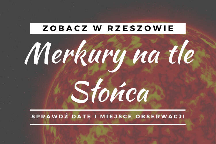 Merkury na tle Słońca. To zjawisko zobaczysz w Rzeszowie. Kiedy? - Zdjęcie główne