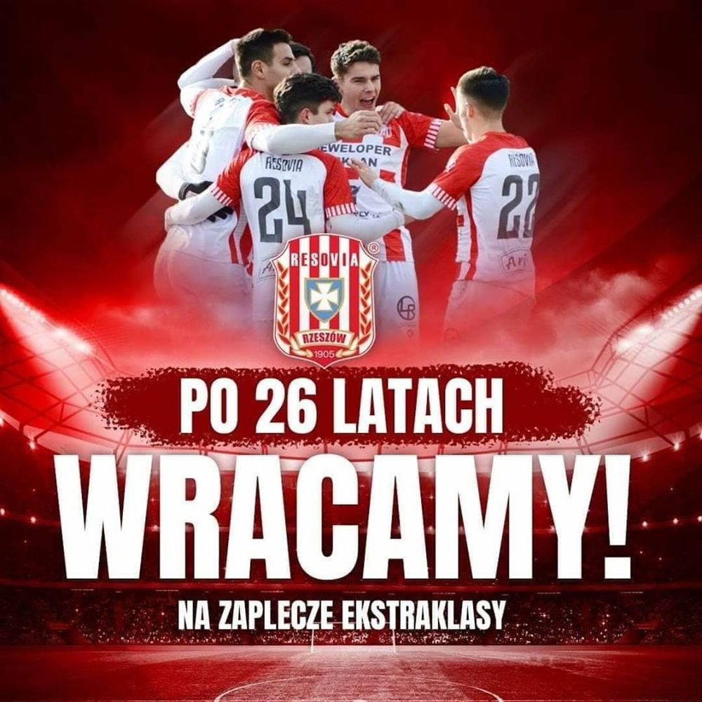 26 lat czekania! Resovia Rzeszów na zapleczu piłkarskiej ekstraklasy [VIDEO] - Zdjęcie główne