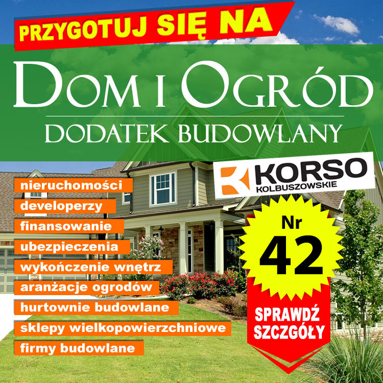 Już 16 października w Tygodniku Korso Kolbuszowskie Dodatek Budowlany - DOM I OGRÓD. To świetne miejsce do zaprezentowania Twojej firmy! - Zdjęcie główne