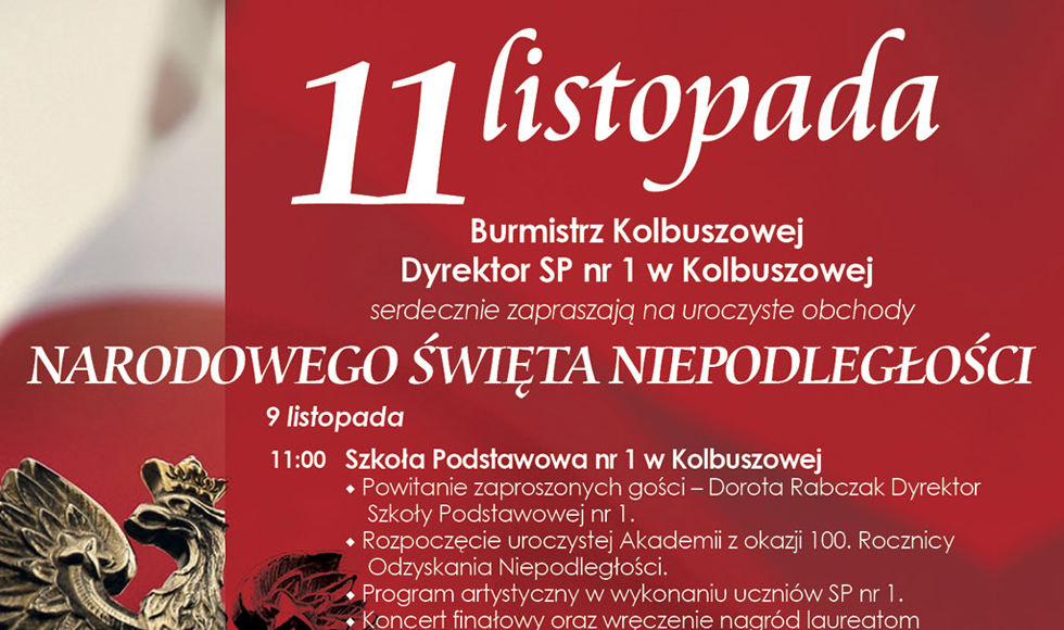 11 listopada Burmistrz Kolbuszowej i Dyrektor Szkoły Podstawowej nr 1 zapraszają na obchody  - Zdjęcie główne