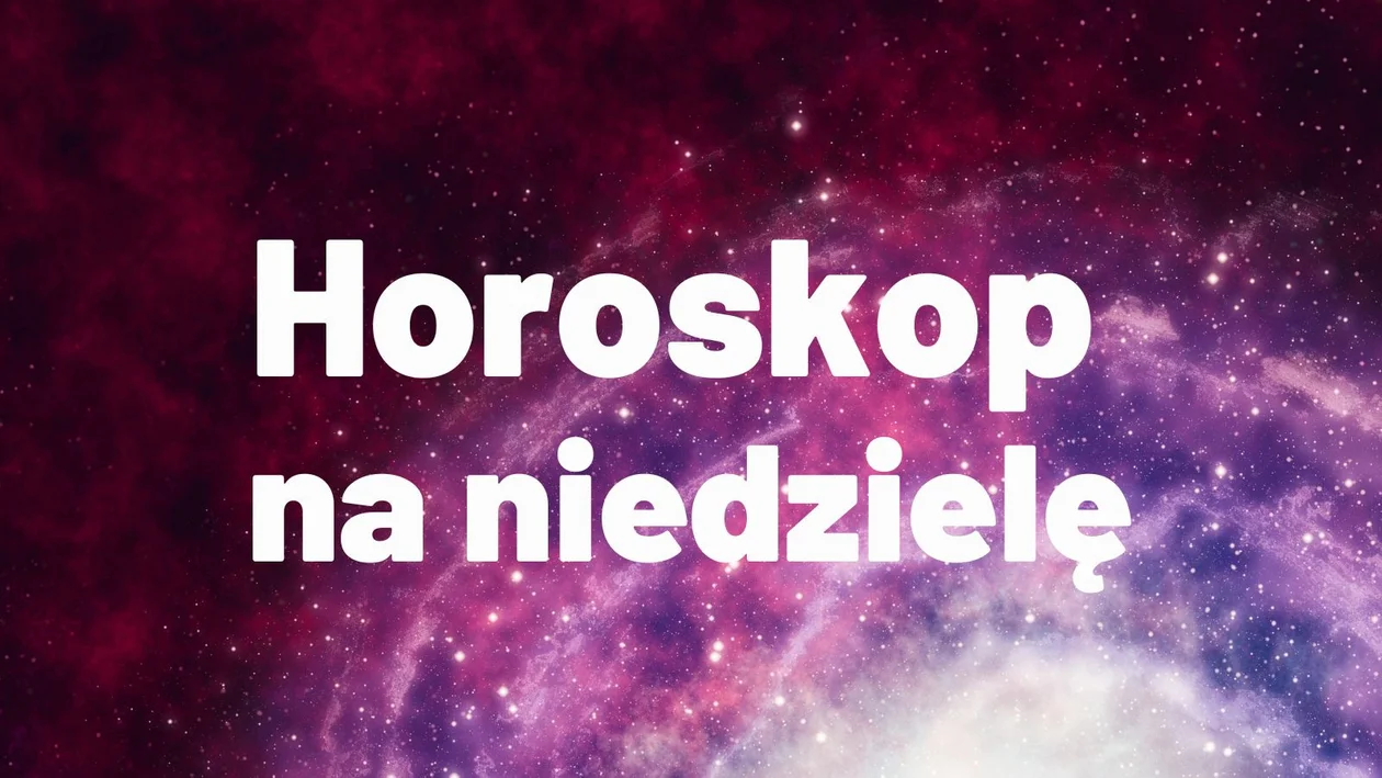 Horoskop na niedzielę 23 kwietnia 2023 dla wszystkich znaków zodiaku - Zdjęcie główne