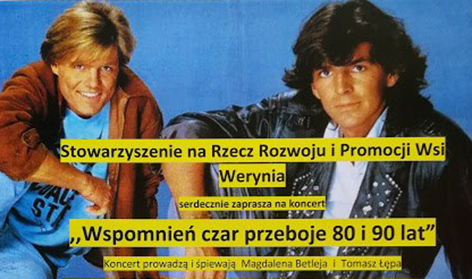 Koncert w Weryni. Usłyszymy piosenki z lat 80. i 90.  - Zdjęcie główne