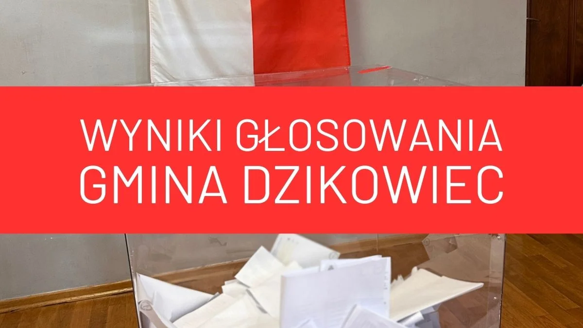 W Dzikowcu zwyciężył PiS. Wyniki wyborów 2023 z terenu całej gminy - Zdjęcie główne