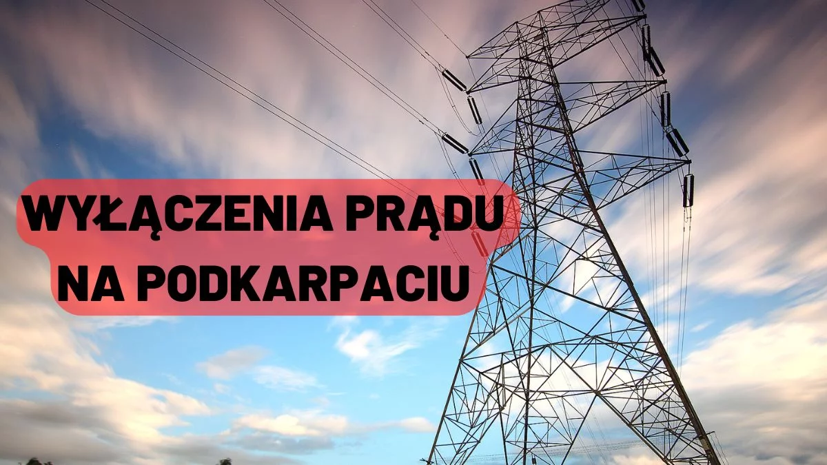 Zacznie się już dziś! Brak prądu na całym Podkarpaciu. Sprawdź swój rejon - Zdjęcie główne