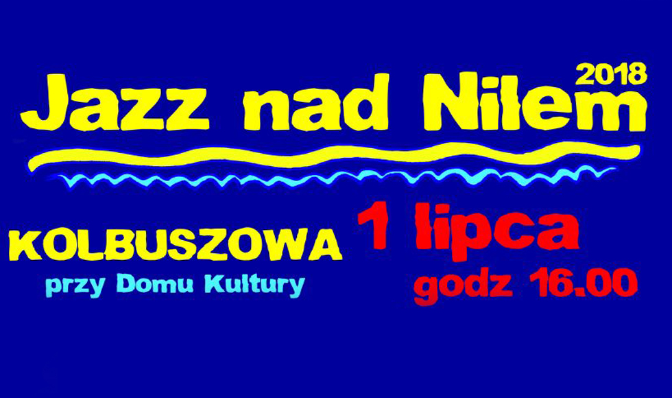 Jazz nad Nilem 2018 już w najbliższą niedzielę  - Zdjęcie główne