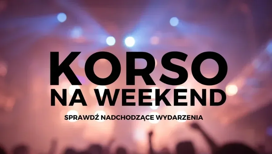 Korso na weekend. Co czeka nas w zbliżający się weekend? Sprawdź - Zdjęcie główne