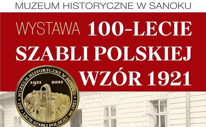 Uroczyste otwarcie wystawy "100-LECIE SZABLI POLSKIEJ WZÓR 1921" - Zdjęcie główne