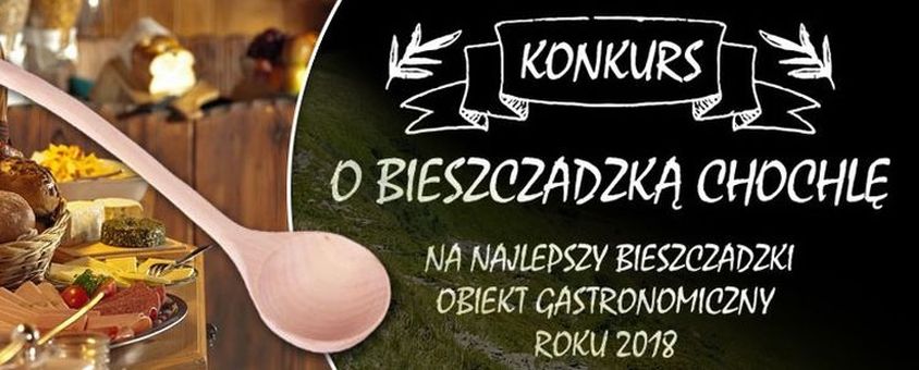 Kto dostanie "Chochlę"? W sobotę, 15 września,  poznamy najlepszy lokal w Bieszczadach!  - Zdjęcie główne