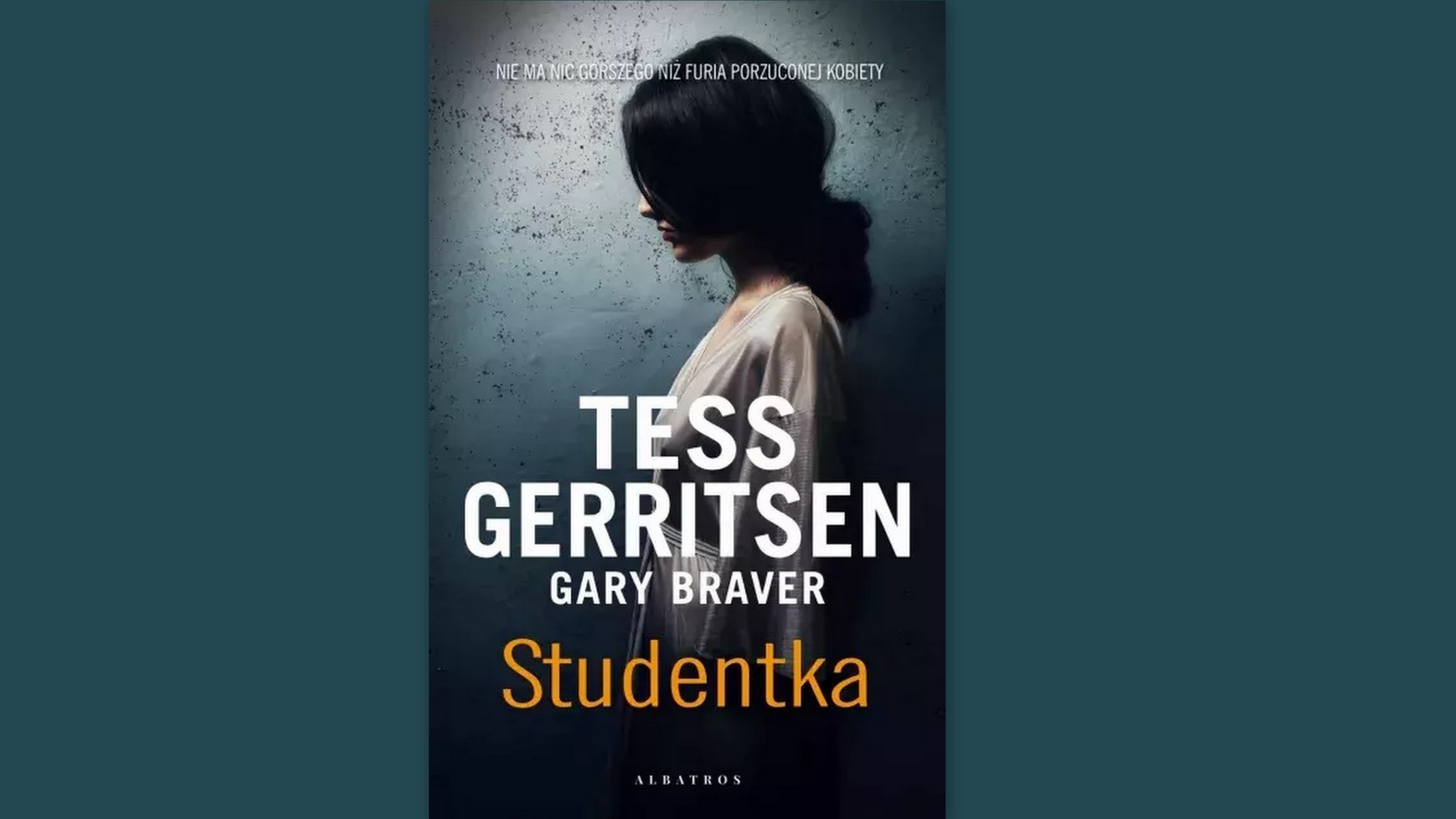 Kącik literacki: Tess Gerritsen Gary Braver - "Studentka" [RECENZJA] - Zdjęcie główne