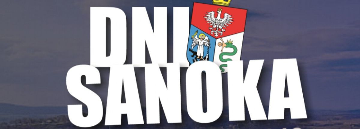Zobaczcie co nas czeka na Dniach Sanoka 2019! - Zdjęcie główne