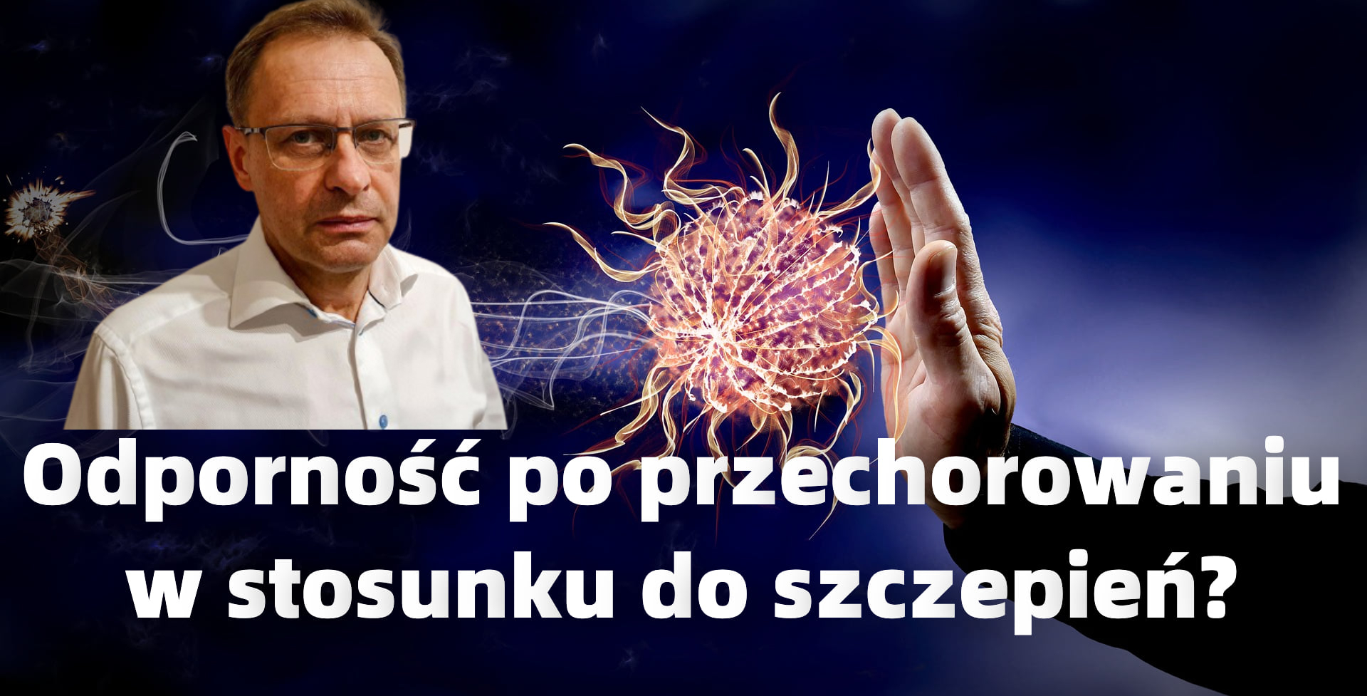 Dr BODNAR: Naturalna odporność w stosunku do szczepień na COVID-19 - Zdjęcie główne