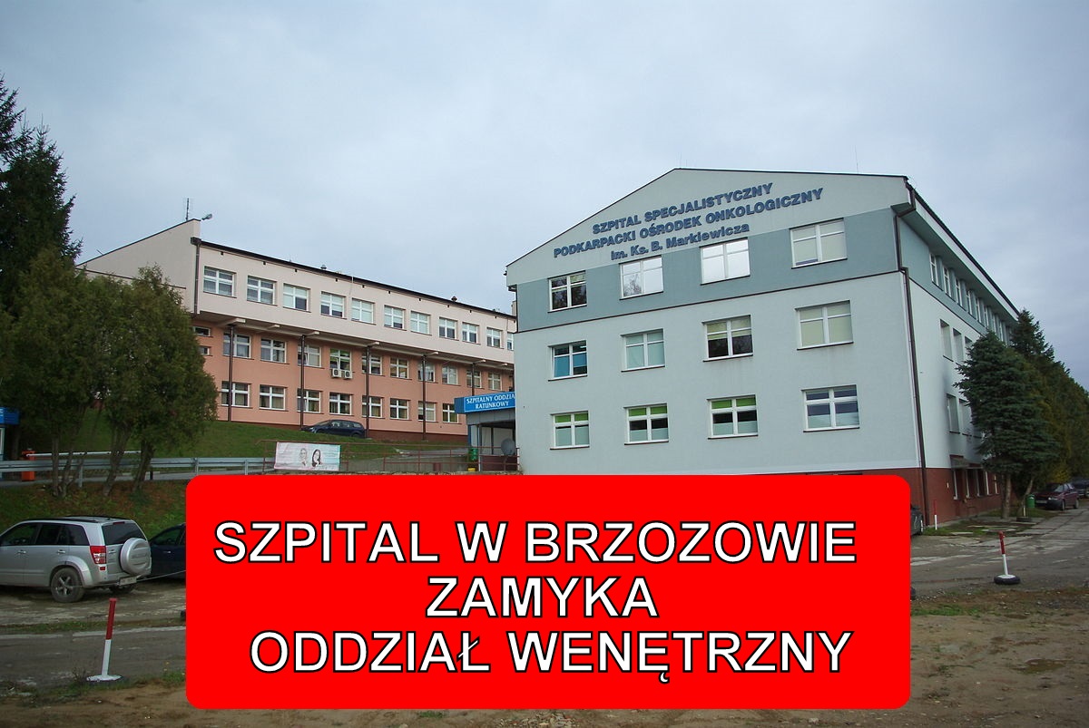 Szpital Specjalistyczny w Brzozowie zamyka Oddział Wewnętrzny!  - Zdjęcie główne