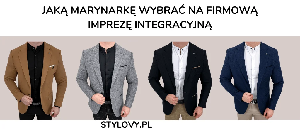 Jaką marynarkę wybrać na firmową imprezę integracyjną? - Zdjęcie główne