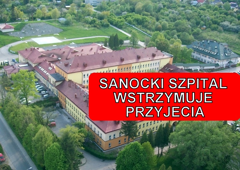 Sanocki szpital ZAMKNIĘTY! Wstrzymano wszystkie przyjęcia! - Zdjęcie główne