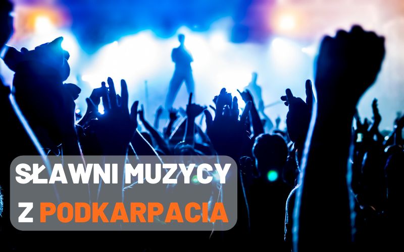 Podkarpaccy muzycy. Wiedziałeś, że urodzili się i wychowali w naszym województwie? - Zdjęcie główne