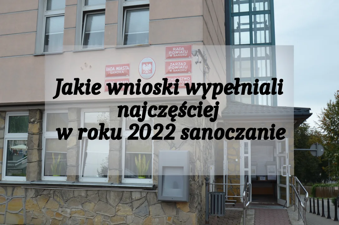 Te sprawy urzędowe załatwialiśmy w 2022 roku najczęściej w Sanoku [RANKING] - Zdjęcie główne