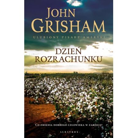 KĄCIK LITERACKI: John Grisham - Dzień rozrachunku - Zdjęcie główne