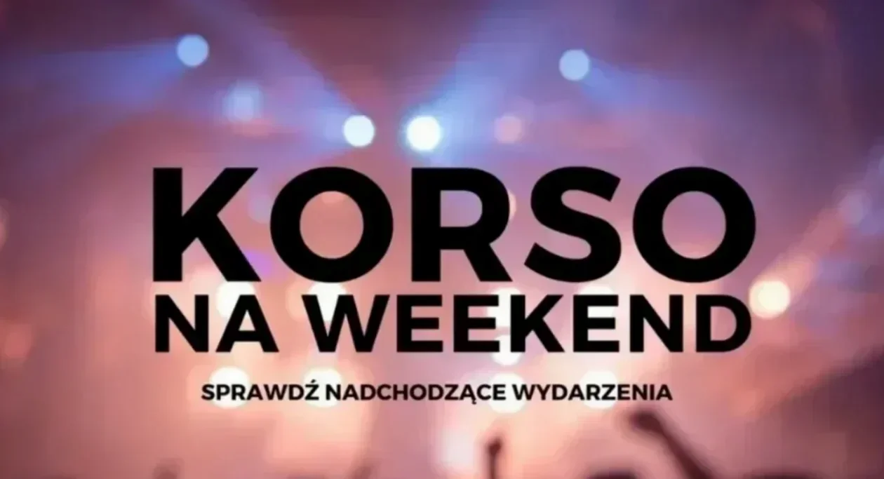 Korso na weekend. Sprawdź imprezowy rozkład jazdy - Zdjęcie główne