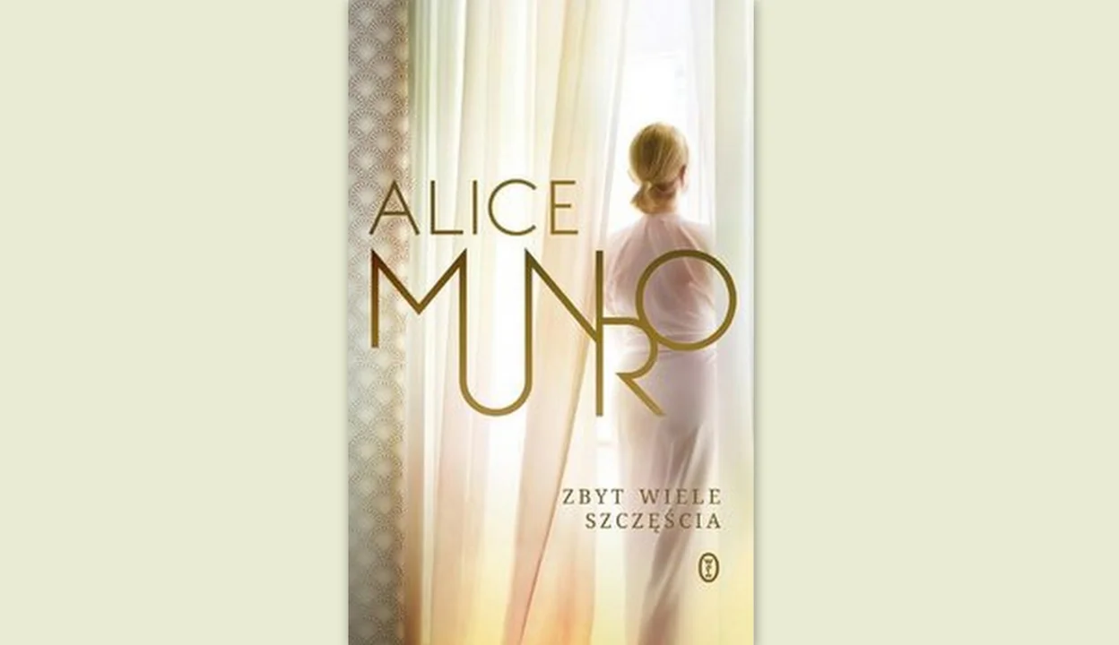Alice Munro: Zbyt wiele szczęścia - Zdjęcie główne