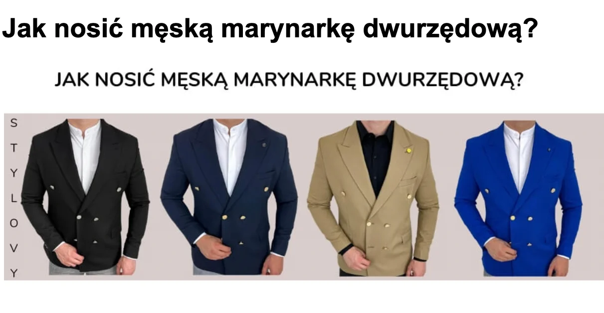 Jak nosić męską marynarkę dwurzędową? - Zdjęcie główne