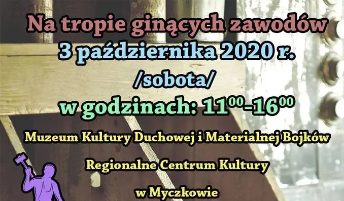 3 października.  Wydarzenie w  Muzeum Kultury Duchowej i Materialnej Bojków w Myczkowie  - Zdjęcie główne